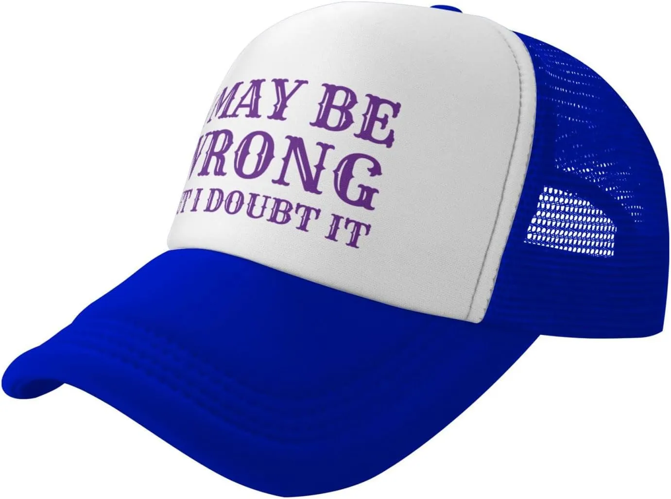 I May Be Wrong But I Doubt It Mesh Hat Men Women Baseball Cap Trucker Hat