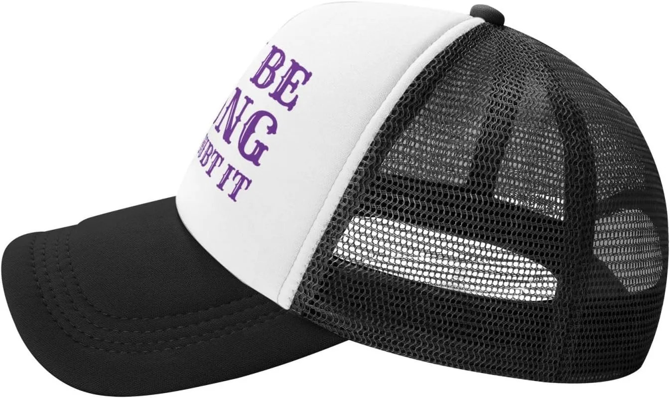 I May Be Wrong But I Doubt It Mesh Hat Men Women Baseball Cap Trucker Hat