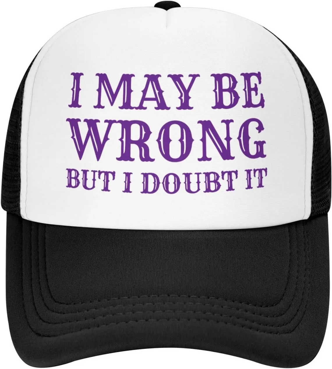 I May Be Wrong But I Doubt It Mesh Hat Men Women Baseball Cap Trucker Hat