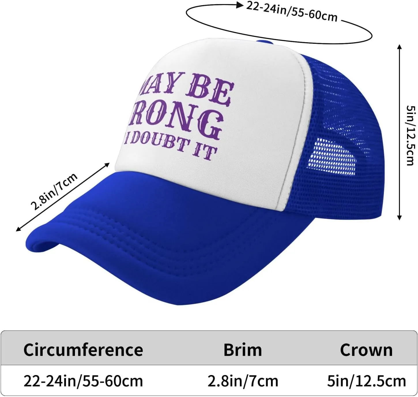 I May Be Wrong But I Doubt It Mesh Hat Men Women Baseball Cap Trucker Hat
